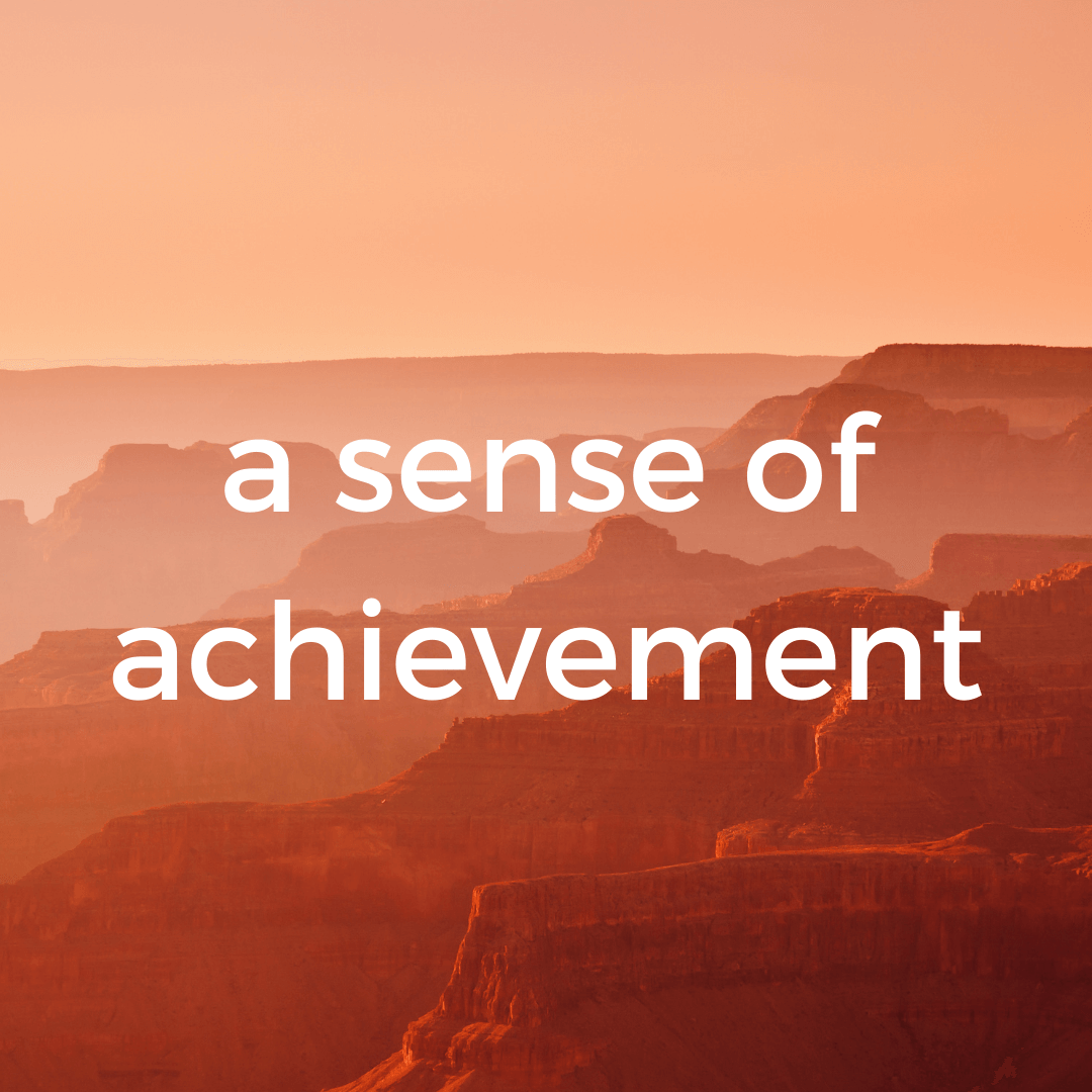 A sense of achievement